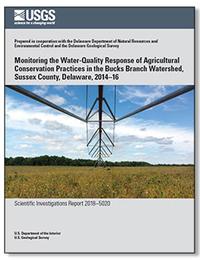 Monitoring the water-quality response of agricultural conservation practices in the Bucks Branch watershed, Sussex County, Delaware, 2014–16